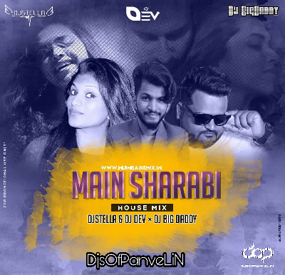 Main Sharabi (House Mix) - DJStella & DJDev X DJ BigDaddy